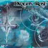 Dragon Rose - Dream Myself Away - Single